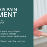 Spinal Stenosis Pain Management with Physical Therapy: What You Should Know